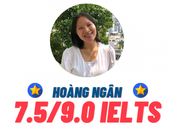 Nguyễn Hoàng Ngân – 7.5 IELTS