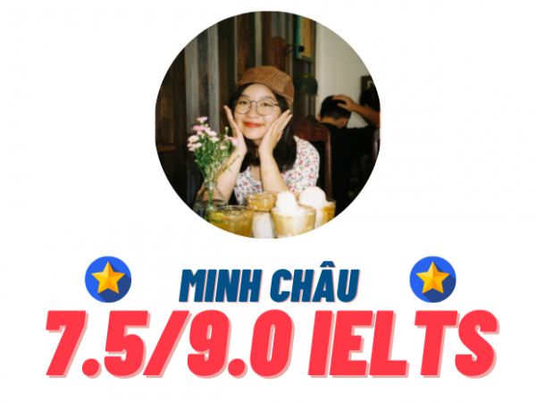 Đinh Thị Minh Châu – 7.5 IELTS