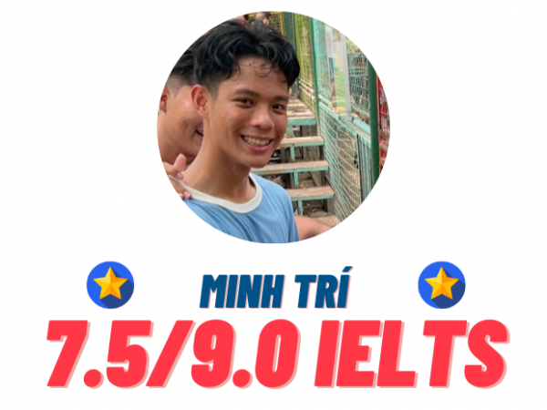 Hoàng Minh Trí – 7.5 IELTS