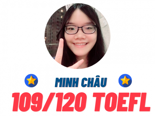 TRẦN HOÀNG MINH CHÂU – 109 TOEFL