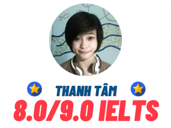 Lê Thanh Tâm – 8.0 IELTS