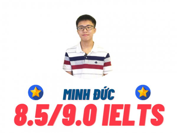 Phạm Minh Đức – 8.5 IELTS