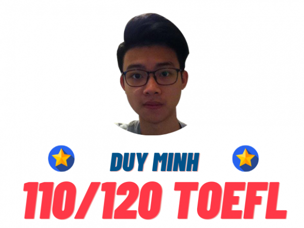 PHẠM DUY MINH – 110 TOEFL