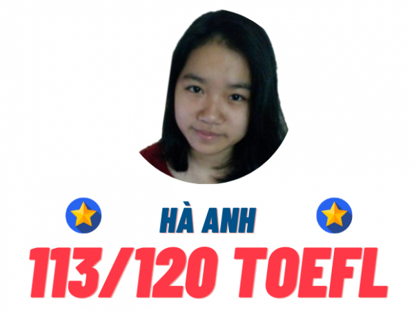 NGUYỄN VŨ HÀ ANH – 113 TOEFL