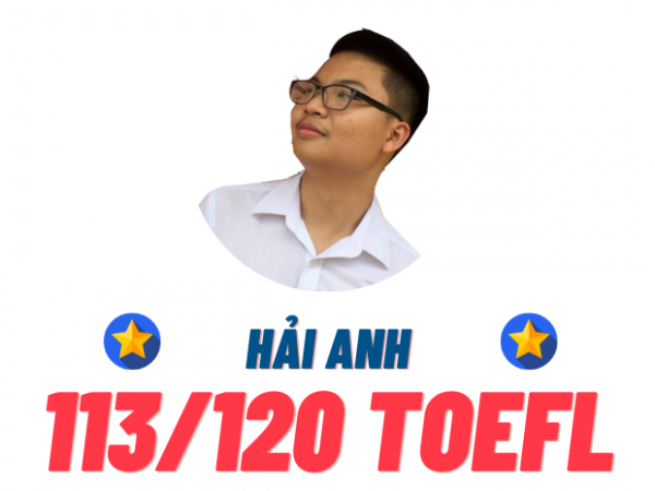 TRẦN HẢI ANH – 113 TOEFL
