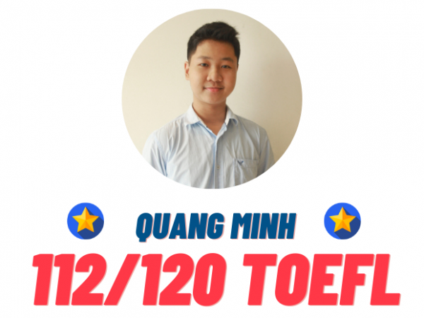 ĐẶNG QUANG MINH – 112 TOEFL
