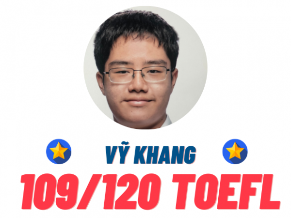 ĐẶNG NGỌC VỸ KHANG – 109 TOEFL