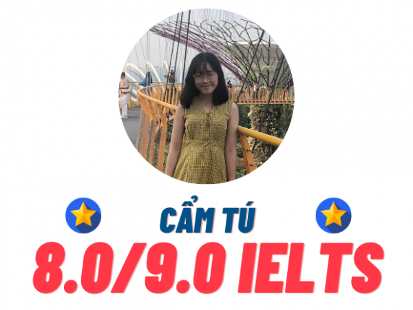 Đặng Cẩm Tú – 8.0 IELTS