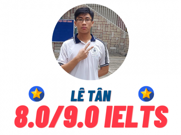 Lê Tân – 8.0 IELTS