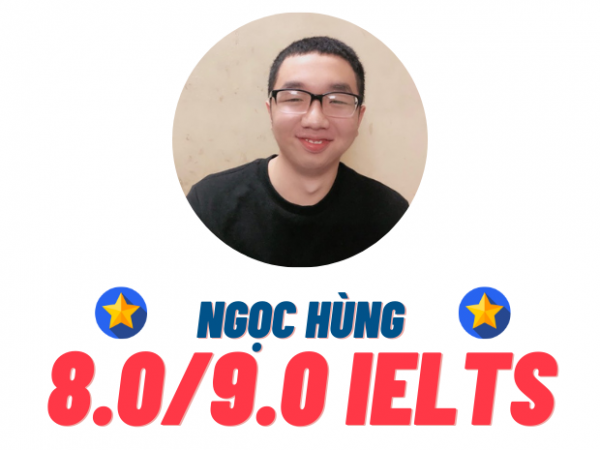 Nguyễn Ngọc Hùng – 8.0 IELTS