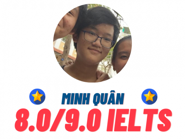 Lê Trần Minh Quân – 8.0 IELTS