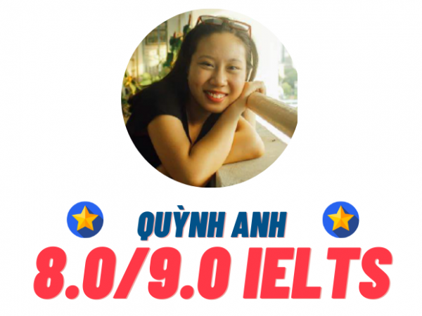 Nguyễn Quỳnh Anh – 8.0 IELTS