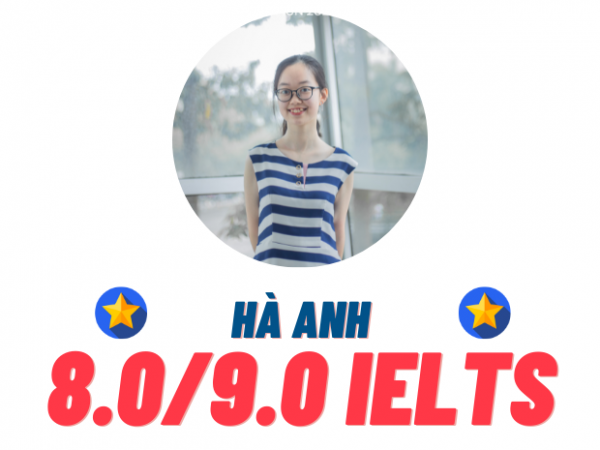 Nguyễn Hà Anh – 8.0 IELTS