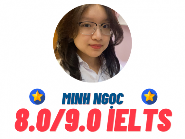 Nguyễn Minh Ngọc – 8.0 IELTS