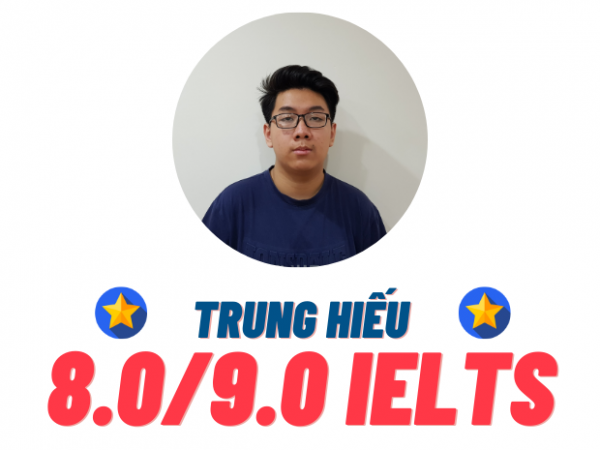 Đặng Trung Hiếu – 8.0 IELTS