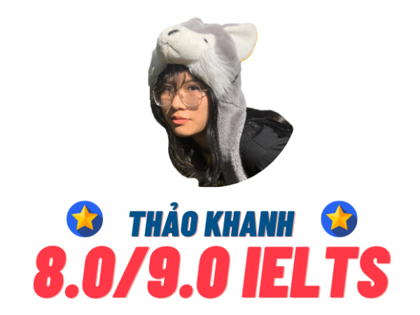 Dương Thảo Khanh – 8.0 IELTS