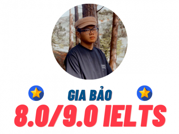 Nguyễn Hoàng Gia Bảo – 8.0 IELTS