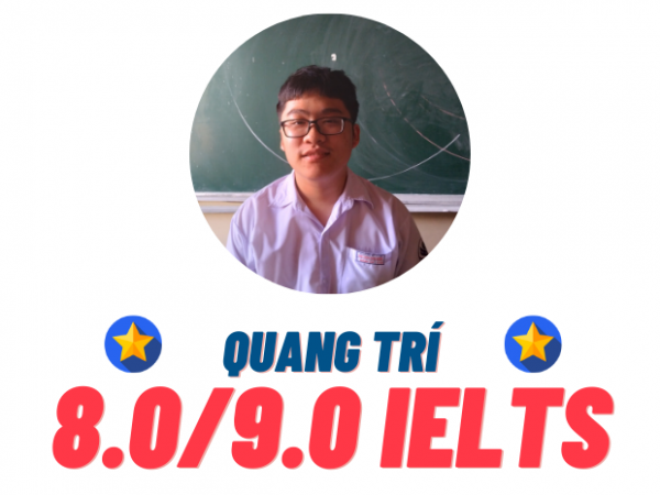 Dương Quang Chí – 8.0 IELTS