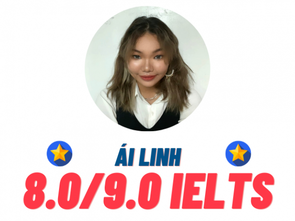 Trần Ái Linh – 8.0 IELTS