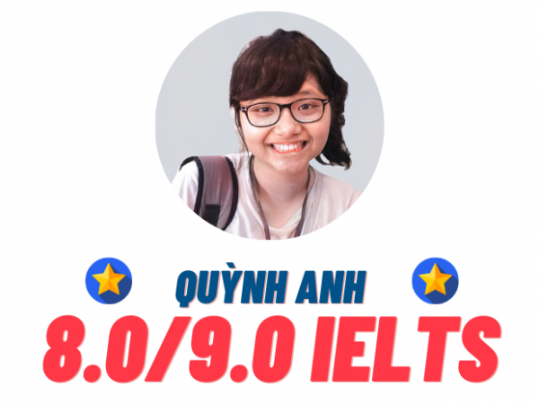 Nguyễn Thị Quỳnh Anh – 8.0 IELTS