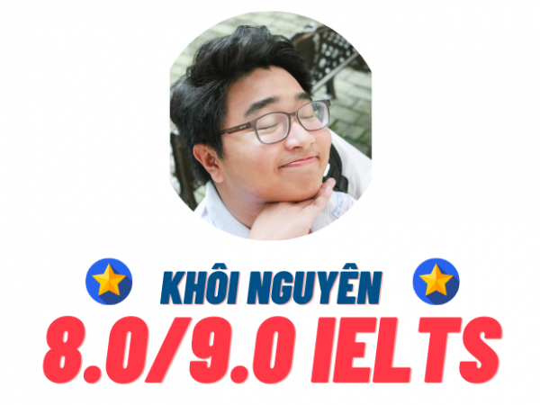 Võ Nguyễn Khôi Nguyên – 8.0 IELTS