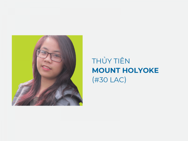 Đào Thủy Tiên – Mount Holyoke College (#30 LAC)