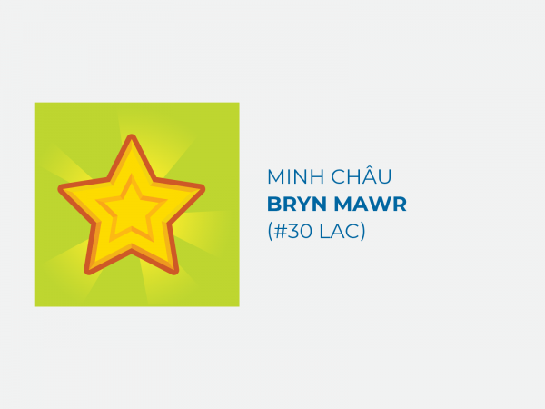 Nguyễn Minh Châu – Bryn Mawr College (#30 LAC)