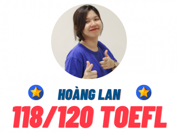 ĐẬU HOÀNG LAN – 118 TOEFL