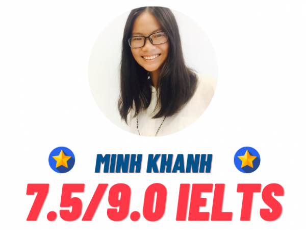 ĐÀO VŨ MINH KHANH – 7.5 IELTS