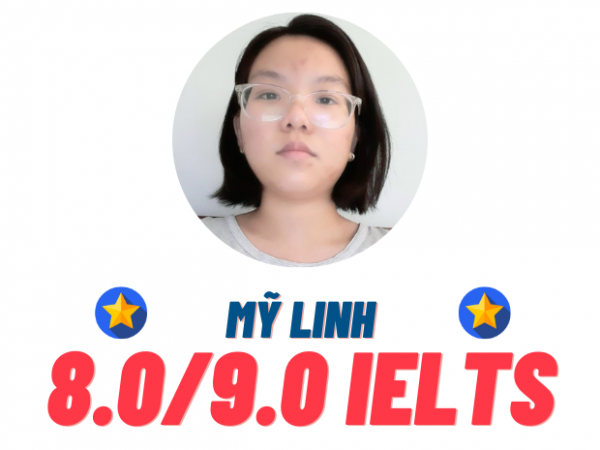 Huỳnh Lê Mỹ Linh – 8.0 IELTS