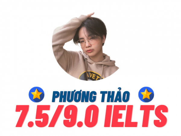 Nguyễn Phương Thảo – 7.5 IELTS