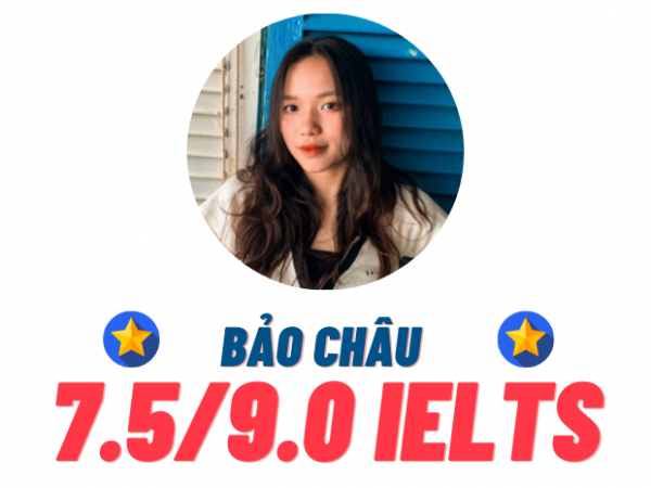 Nguyễn Hà Bảo Châu 7.5 IELTS