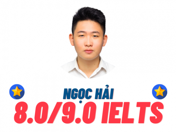 Nguyễn Ngọc Hải – 8.0 IELTS