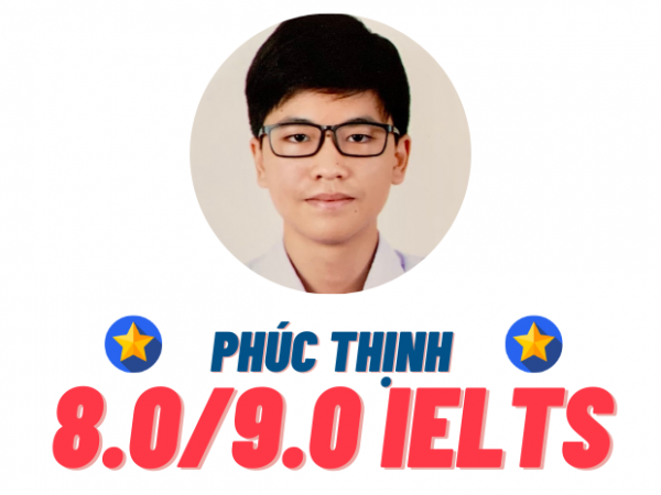 Nguyễn Phúc Thịnh – 8.0 IELTS