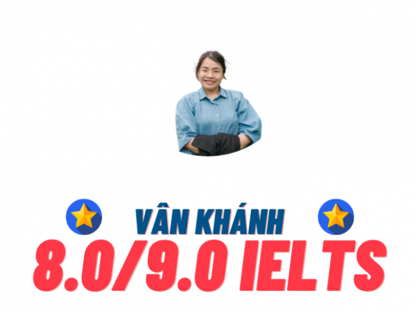 Lê Thị Vân Khánh – 8.0 IELTS