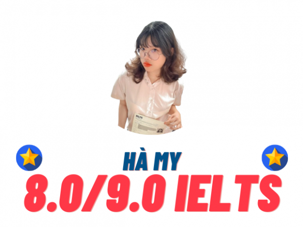 Nguyễn Hà My – 8.0 IELTS