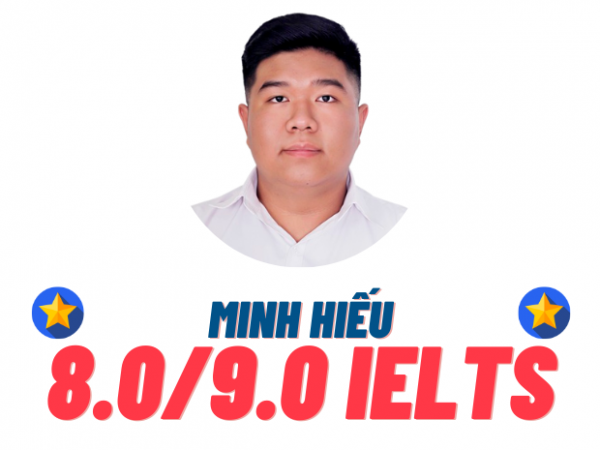 Nguyễn Minh Hiếu – 8.0 IELTS
