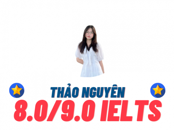 Phạm Thảo Nguyên – 8.0 IELTS