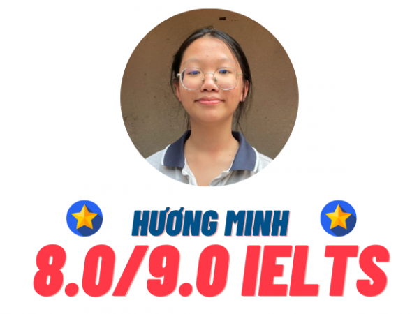 Đoàn Hương Minh – 8.0 IELTS