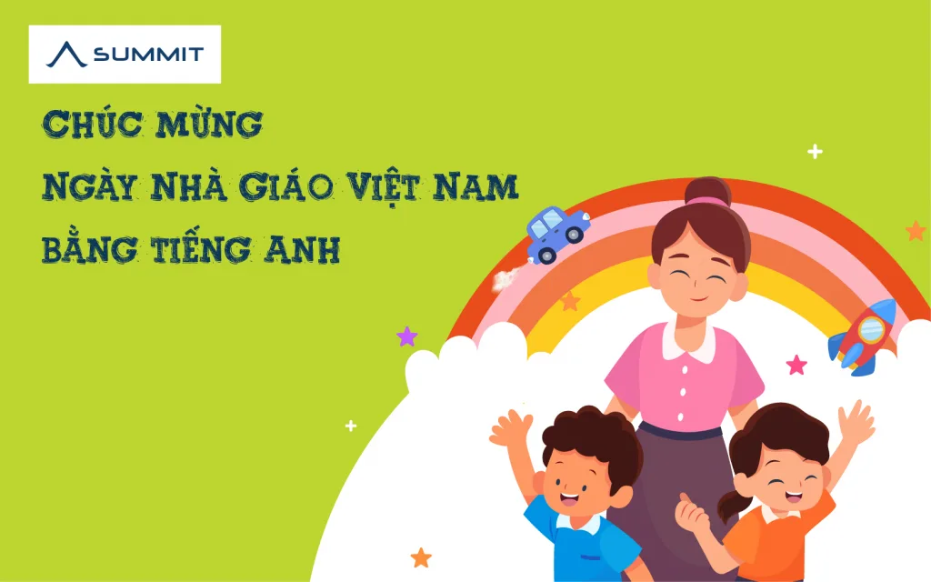 30+ Lời chúc ngày Nhà Giáo Việt Nam bằng tiếng Anh cực ý nghĩa