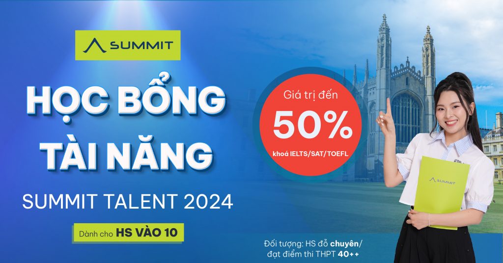 Học bổng Summit cho HS vào 10 năm 2024