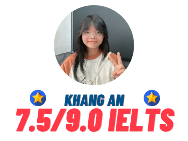 Trương Phạm Khang An – 7.5 IELTS