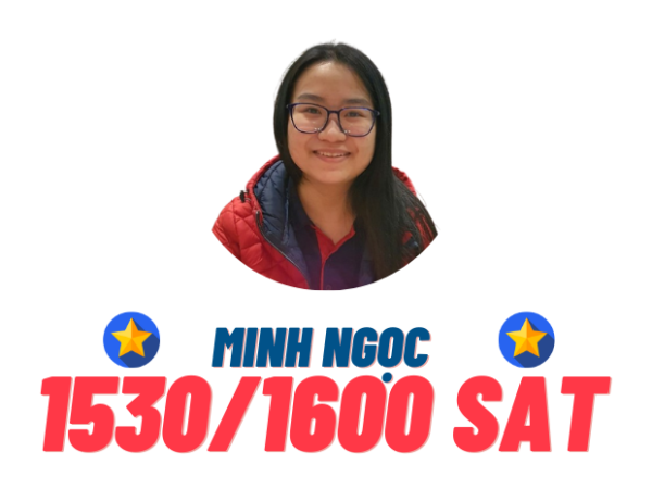 Đào Minh Ngọc – 1530 SAT