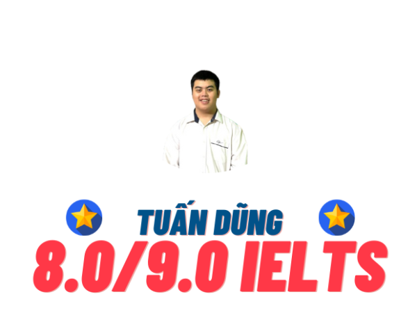 Vũ Trần Tuấn Dũng – 8.0 IELTS