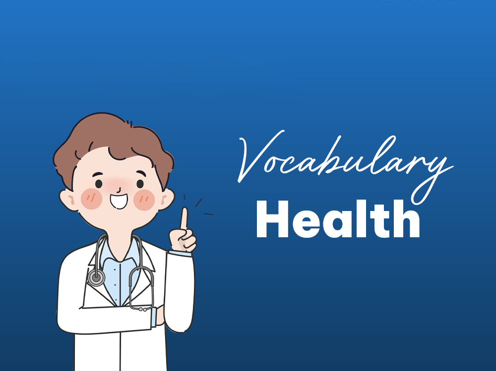 Tổng hợp từ vựng IELTS chủ đề Health hay nhất!