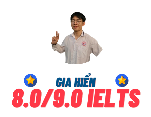 Nguyễn Bá Gia Hiển – 8.0 IELTS