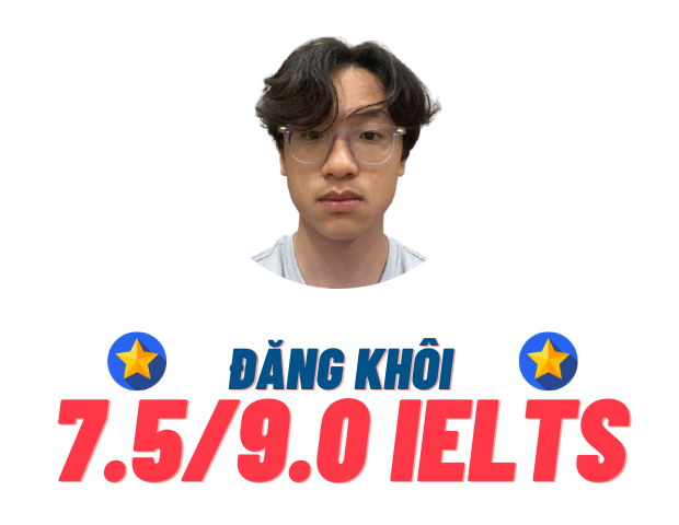 Lê Đăng Khôi – 7.5 IELTS