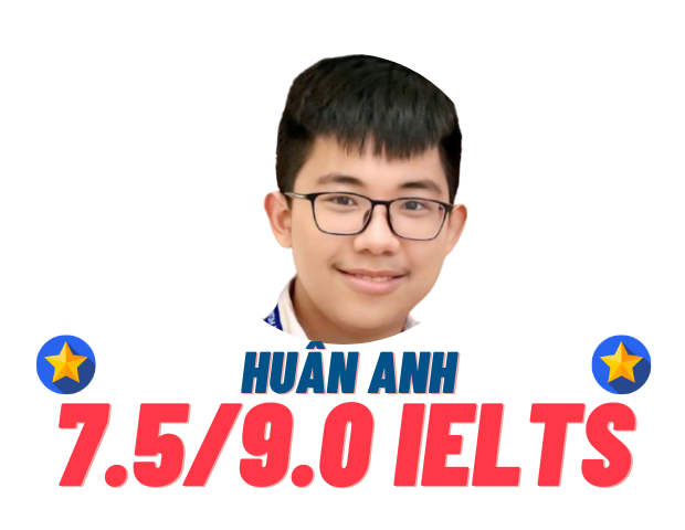 Đinh Huân Anh – 7.5 IELTS