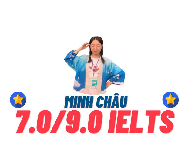 Nguyễn Hà Minh Châu 7.0 IELTS