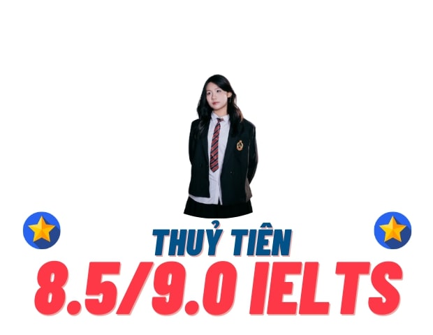 Nguyễn Vũ Thủy Tiên – 8.5 IELTS